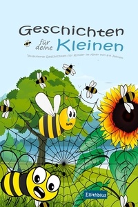  Ellithblus - Geschichten für deine Kleinen: Illustrierte Geschichten für Kinder im Alter von 6-9 Jahren.