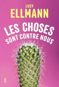 Les choses sont contre nous