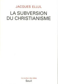 La Subversion Du Christianisme