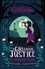 A Girl Called Justice: The Smugglers' Secret. Book 2