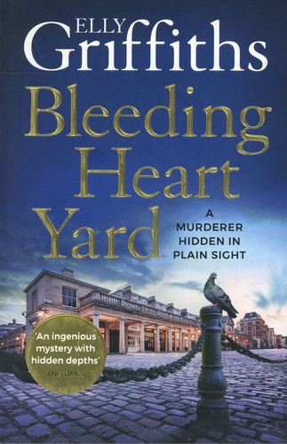 Elly Griffiths - Bleeding Heart Yard.