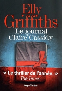 Pdf livres en ligne téléchargement gratuit Le journal de Claire Cassidy ePub DJVU 9782755647068 (French Edition) par Elly Griffiths