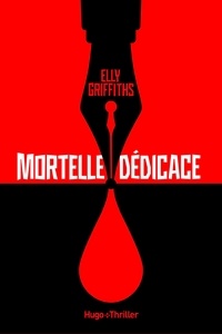 Elly Griffiths et Vincent Guilluy - Mortelle dédicace - Extrait Offert.