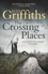 The Crossing Places. The first book in the megaselling Ruth Galloway series