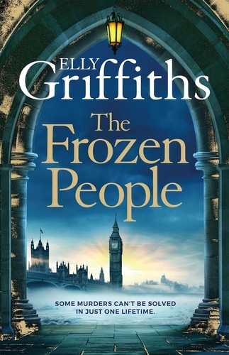Elly Griffiths - The Frozen People - An Ali Dawson Mystery.