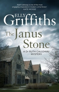 Elly Griffiths - The Janus Stone - The Dr Ruth Galloway Mysteries 2.