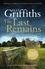 The Last Remains. The unmissable new book in the Dr Ruth Galloway Mysteries