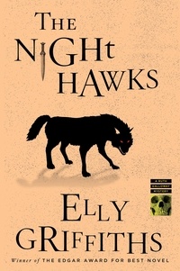 Elly Griffiths - The Night Hawks - A British Cozy Mystery.
