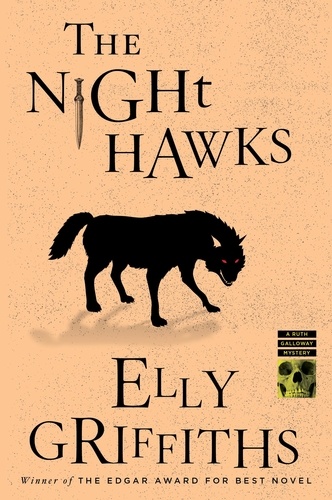 Elly Griffiths - The Night Hawks - A Mystery.