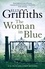 The Woman In Blue. The Dr Ruth Galloway Mysteries 8