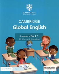 Elly Schottman et Caroline Linse - Cambridge Global English for Cambridge Primary English as a Second Language - Learner's Book 1 with Digital Access.