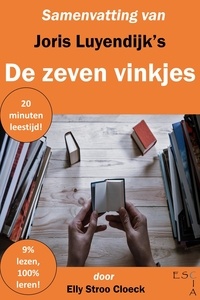  Elly Stroo Cloeck - Samenvatting van Joris Luyendijk's De zeven vinkjes - Maatschappij Collectie.