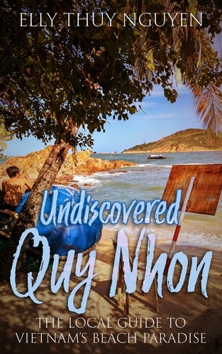  Elly Thuy Nguyen - Undiscovered Quy Nhon: The Local Guide to Vietnam's Beach Paradise - My Saigon, #9.