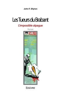 Les Tueurs du Brabant - L'impossible alpague