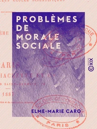 Problèmes de morale sociale