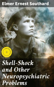 Shell-Shock and Other Neuropsychiatric Problems
