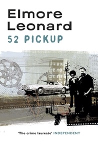 Elmore Leonard - 52 Pickup.