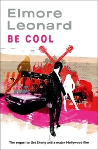 Elmore Leonard - Be Cool.