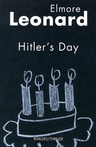 Elmore Leonard - Hitler's Day.