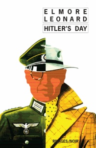 Elmore Leonard - Hitler's day.
