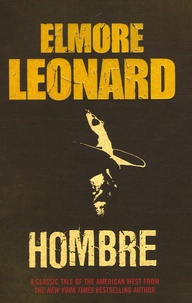 Elmore Leonard - Hombre.