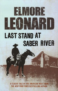 Elmore Leonard - Last Stand and Saber River.