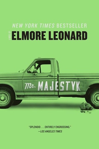 Elmore Leonard - Mr. Majestyk - A Novel.