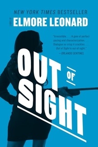 Elmore Leonard - Out of Sight - A Novel.