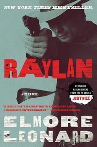 Elmore Leonard - Raylan - A Novel.