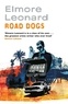 Elmore Leonard - Road Dogs.