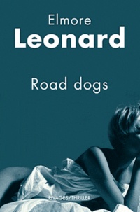 Elmore Leonard - Road Dogs.