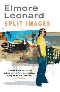 Elmore Leonard - Split Images.