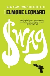 Elmore Leonard - Swag - A Novel.