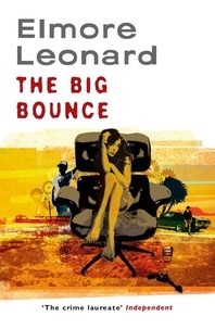 Elmore Leonard - The Big Bounce.
