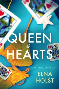  Elna Holst - Queen of Hearts - From Sappho, With Love, #1.