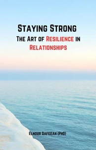 Staying Strong  The Art of Resilience in Relationships