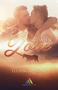 Eloane de Loar et Homoromance Éditions - Dreams and Love - Romance gay, livre gay.