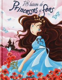 Elodie Agin et  Calouan - 18 histoires de princesses et de fées.