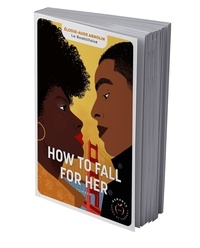 Télécharger l'ebook pour allumer le feu How to fall for her Tome 1 par Elodie-Aude Arnolin
