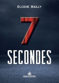 Elodie Bailly - 7 secondes.
