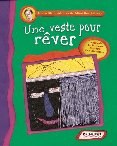 Elodie Barthélemy et Cécile Gagnon - Une Veste Pour Rever.