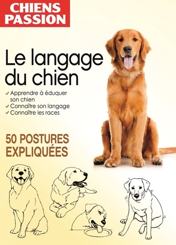 Elodie Baunard et Yann Belloir - Le langage du chien.