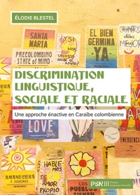 Discrimination linguistique, sociale et raciale