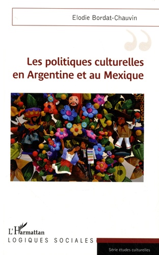 Les politiques culturelles en Argentine et au Mexique