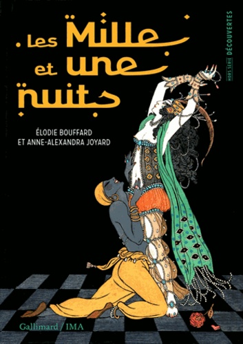 Elodie Bouffard et Anne-Alexandra Joyard - Les Mille et une nuits.
