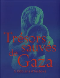 Trésors sauvés de Gaza