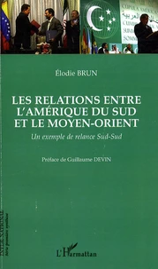 Les relations entre l'Amérique du Sud et le Moyen-Orient