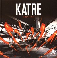 Elodie Cabrera - Katre - Entropik Cities.