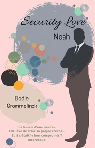Security Love, Noah