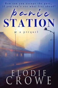  Elodie Crowe - Panic Station - Ghosts Of Nowhere Town, #1.